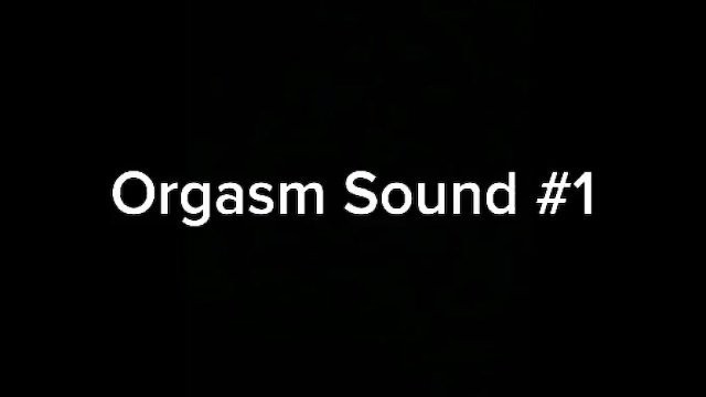 Best Orgasm Sound during Sex