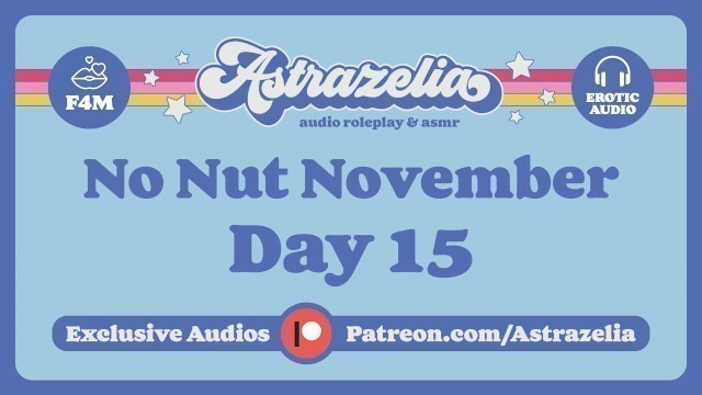 No Nut November Challenge - Day 15 [dildo] [fsub] [daddy] [stretching Pussy]